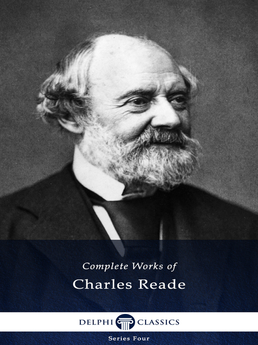 Title details for Delphi Complete Works of Charles Reade (Illustrated) by Charles Reade - Available